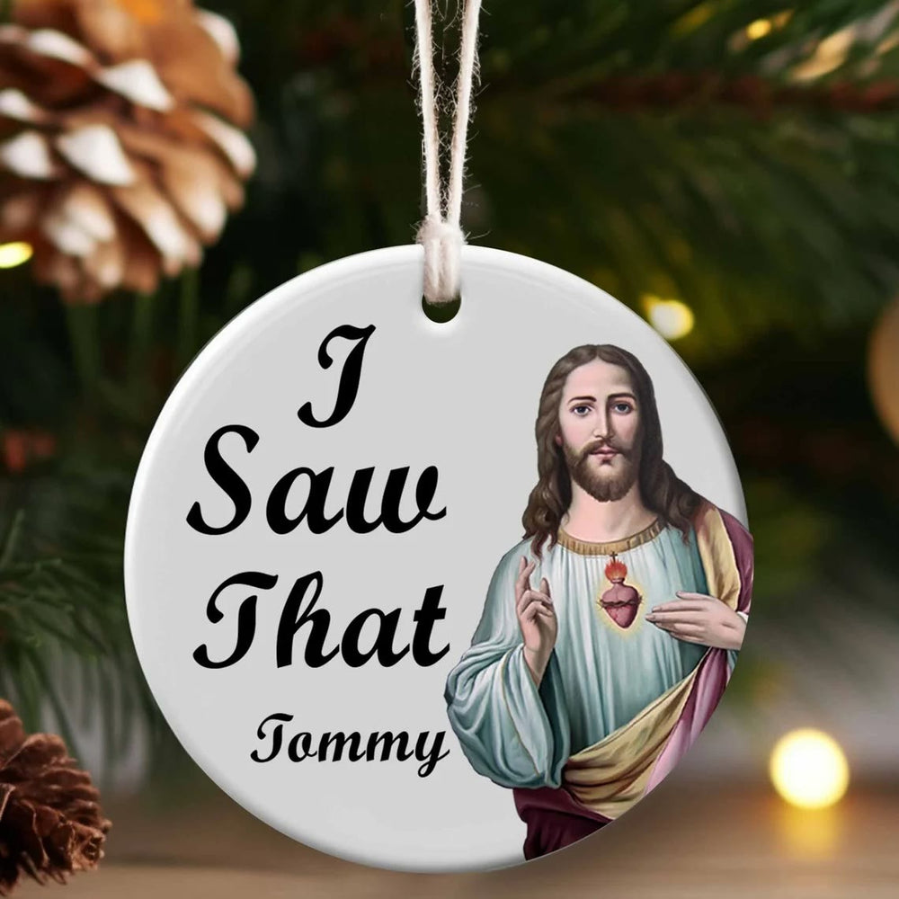 Christianartworkshop Klassischer Humor-Stil „Jesus, ich habe das gesehen“, hängender Anhänger, Weihnachtsschmuck - image 1