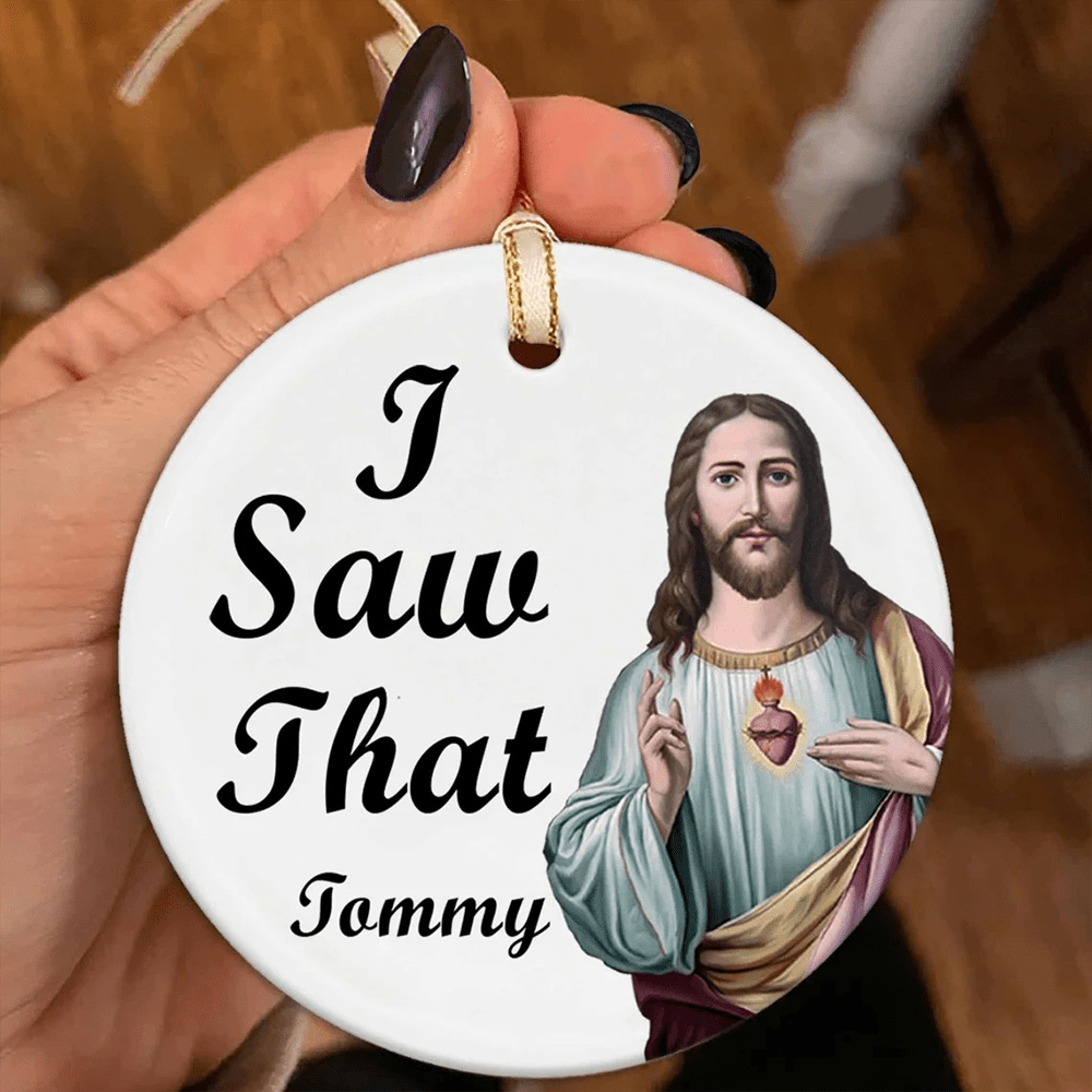Christianartworkshop Klassischer Humor-Stil „Jesus, ich habe das gesehen“, hängender Anhänger, Weihnachtsschmuck - Keramik - image 0