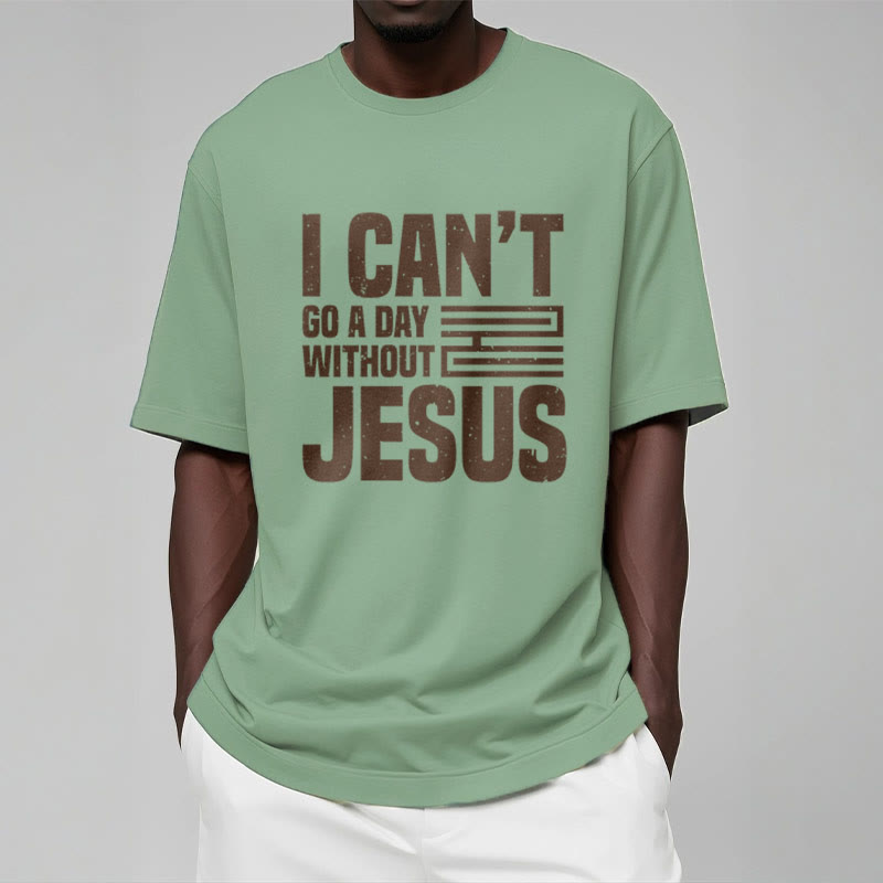 Christianartworkshop Zitat-Stil „I Can't Go a Day Without Jesus“ Statement, kurzärmliges, gewaschenes T-Shirt