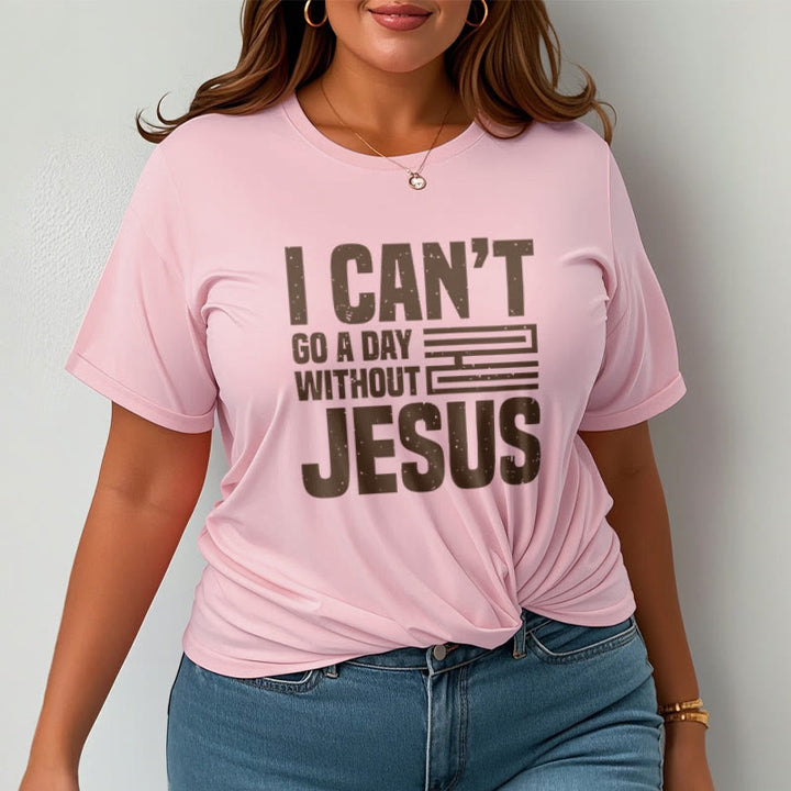 Christianartworkshop Zitat-Stil „I Can't Go a Day Without Jesus“ Statement, kurzärmliges, gewaschenes T-Shirt