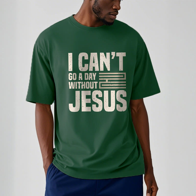 Christianartworkshop Zitat-Stil „I Can't Go a Day Without Jesus“ Statement, kurzärmliges, gewaschenes T-Shirt