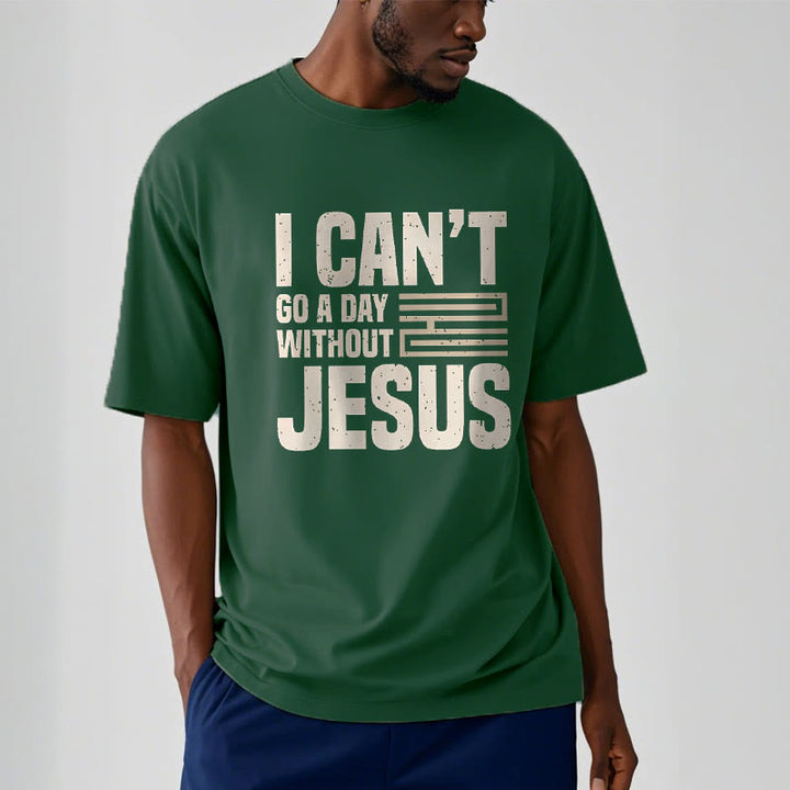 Christianartworkshop Zitat-Stil „I Can't Go a Day Without Jesus“ Statement, kurzärmliges, gewaschenes T-Shirt