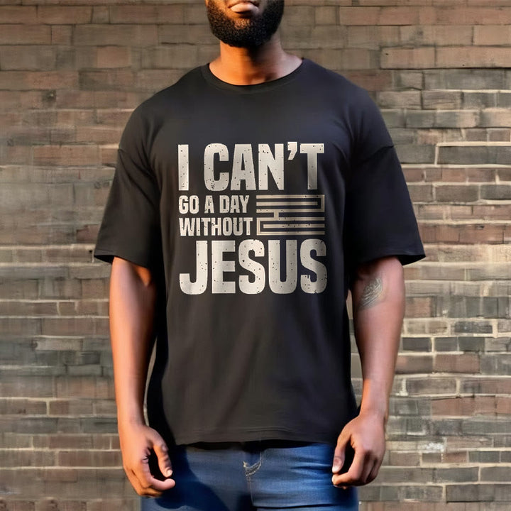 Christianartworkshop Zitat-Stil „I Can't Go a Day Without Jesus“ Statement, kurzärmliges, gewaschenes T-Shirt
