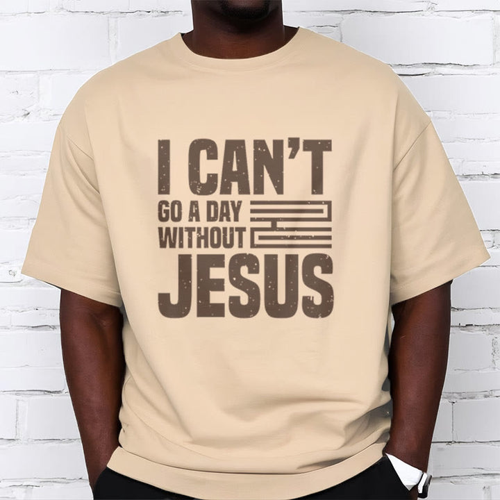 Christianartworkshop Zitat-Stil „I Can't Go a Day Without Jesus“ Statement, kurzärmliges, gewaschenes T-Shirt