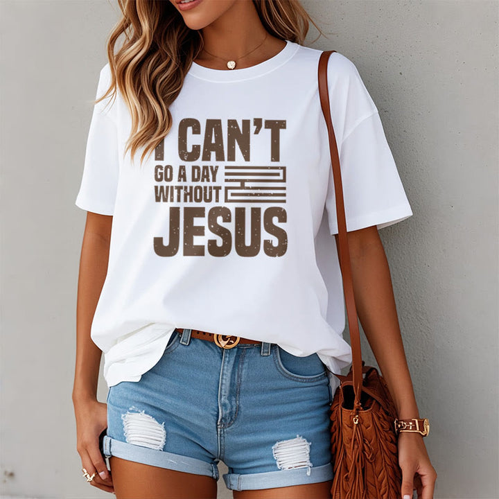 Christianartworkshop Zitat-Stil „I Can't Go a Day Without Jesus“ Statement, kurzärmliges, gewaschenes T-Shirt