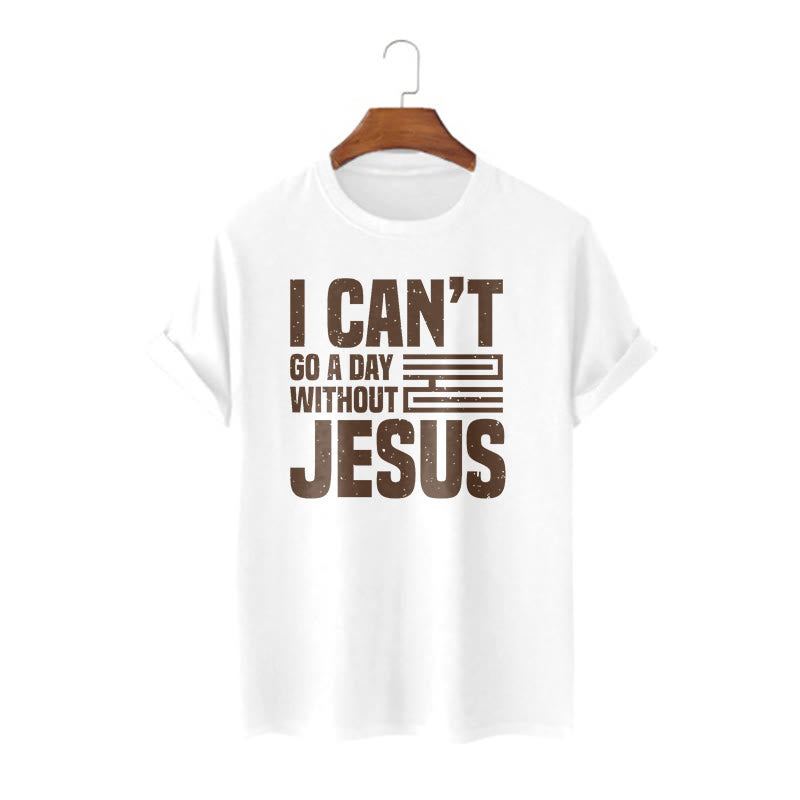 Christianartworkshop Zitat-Style Ich kann keinen Tag ohne Jesus verbringen Statement Kurzarm-T-Shirt - Weiß - 2XL - image 4
