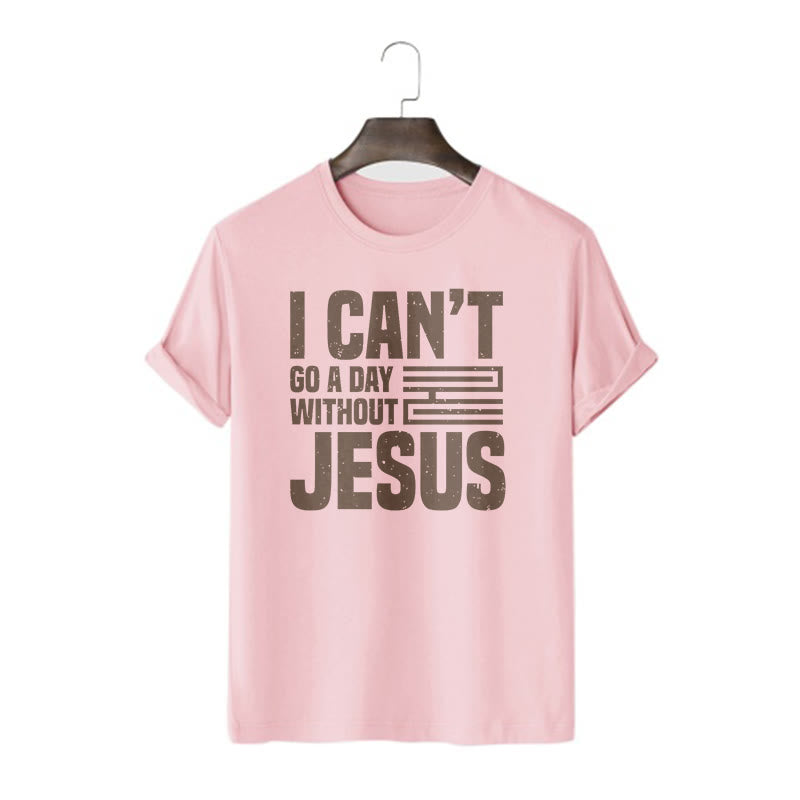 Christianartworkshop Zitat-Stil „I Can't Go a Day Without Jesus“ Statement, kurzärmliges, gewaschenes T-Shirt