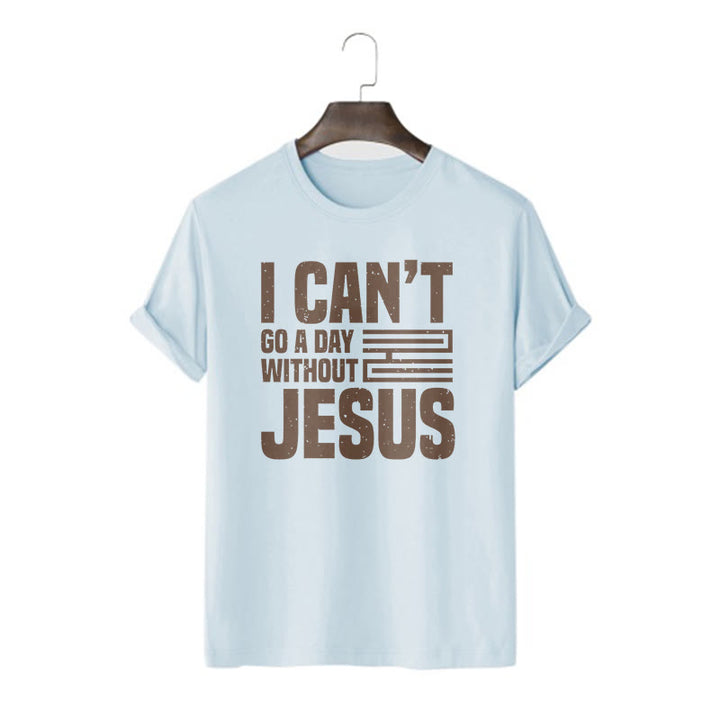 Christianartworkshop Zitat-Stil „I Can't Go a Day Without Jesus“ Statement, kurzärmliges, gewaschenes T-Shirt