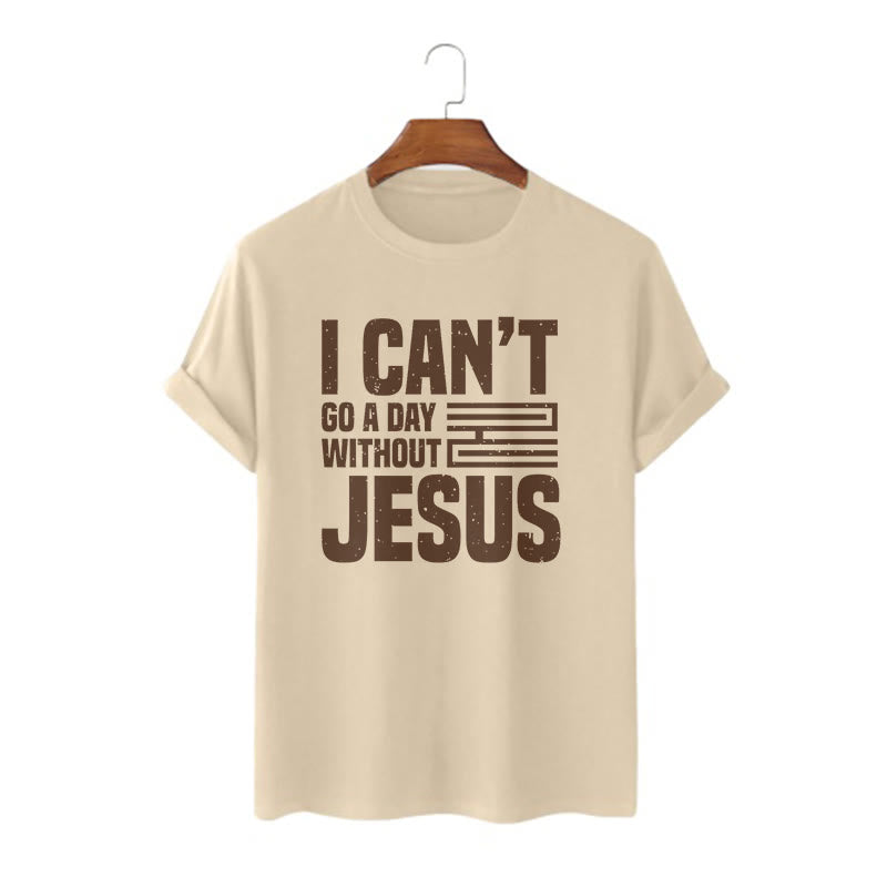Christianartworkshop Zitat-Style Ich kann keinen Tag ohne Jesus verbringen Statement Kurzarm-T-Shirt - Khaki - 2XL - image 7