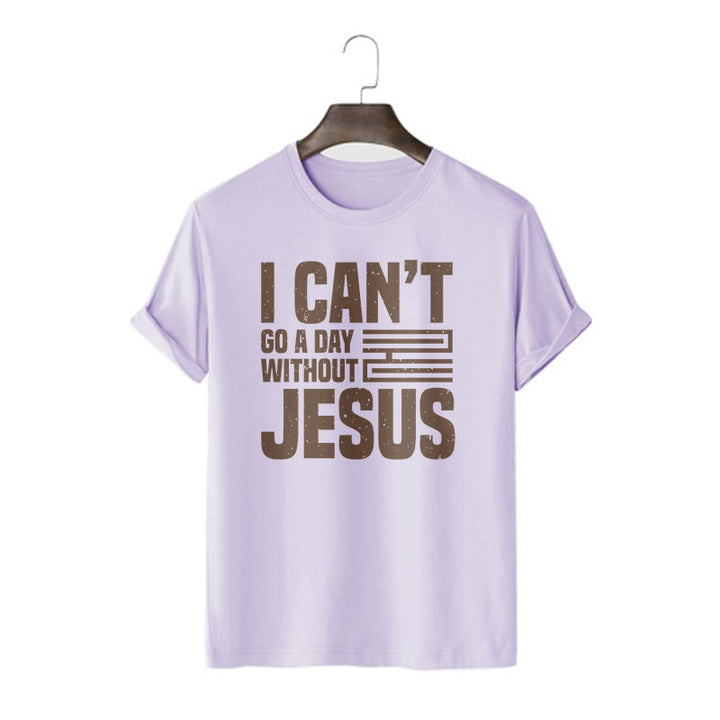 Christianartworkshop Zitat-Stil „I Can't Go a Day Without Jesus“ Statement, kurzärmliges, gewaschenes T-Shirt