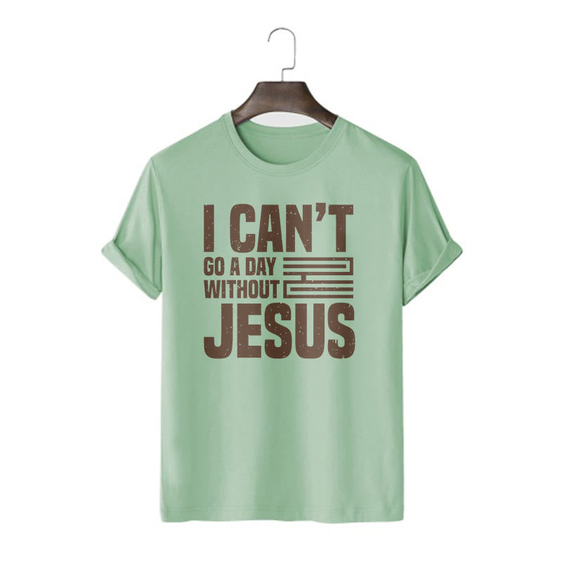 Christianartworkshop Zitat-Stil „I Can't Go a Day Without Jesus“ Statement, kurzärmliges, gewaschenes T-Shirt