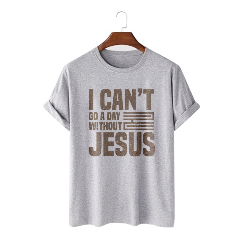 Christianartworkshop Zitat-Stil „I Can't Go a Day Without Jesus“ Statement, kurzärmliges, gewaschenes T-Shirt
