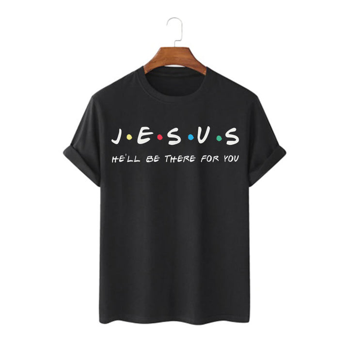 Christianartworkshop Moderner Stil Jesus He'll Be There For You Kurzärmeliges, gewaschenes T-Shirt