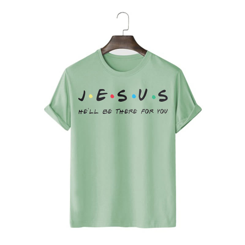 Christianartworkshop Moderner Stil Jesus He'll Be There For You Kurzärmeliges, gewaschenes T-Shirt