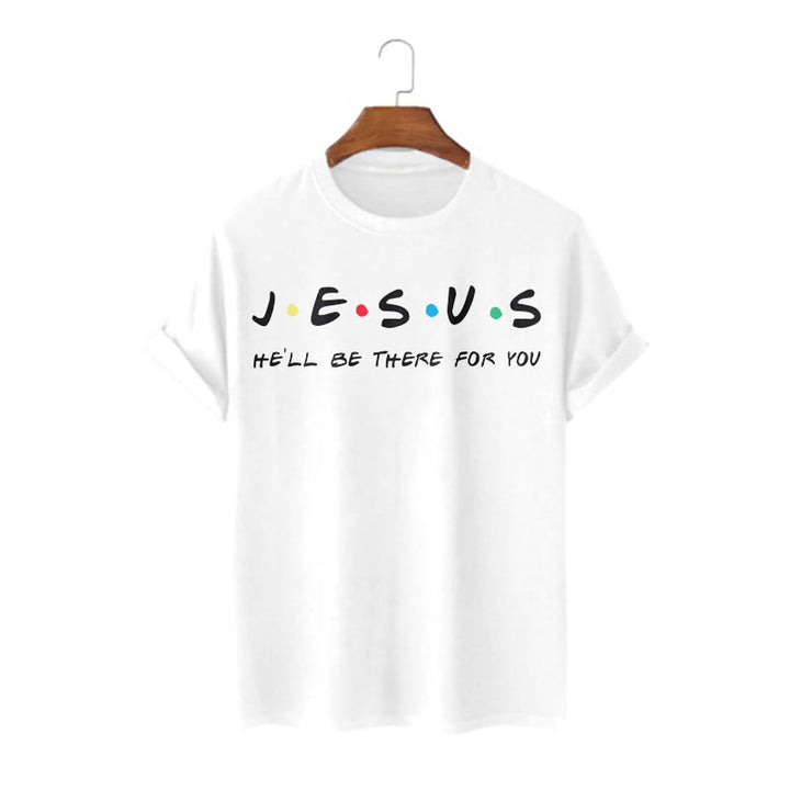Christianartworkshop Moderner Stil Jesus He'll Be There For You Kurzärmeliges, gewaschenes T-Shirt
