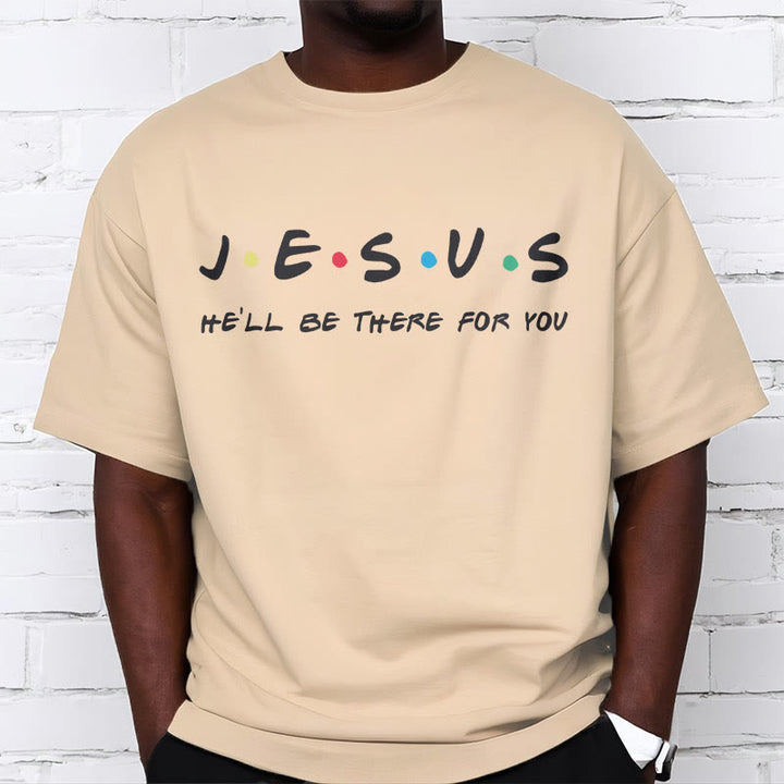 Christianartworkshop Moderner Stil Jesus He'll Be There For You Kurzärmeliges, gewaschenes T-Shirt