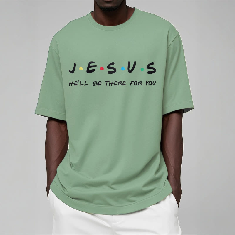 Christianartworkshop Moderner Stil Jesus He'll Be There For You Kurzärmeliges, gewaschenes T-Shirt