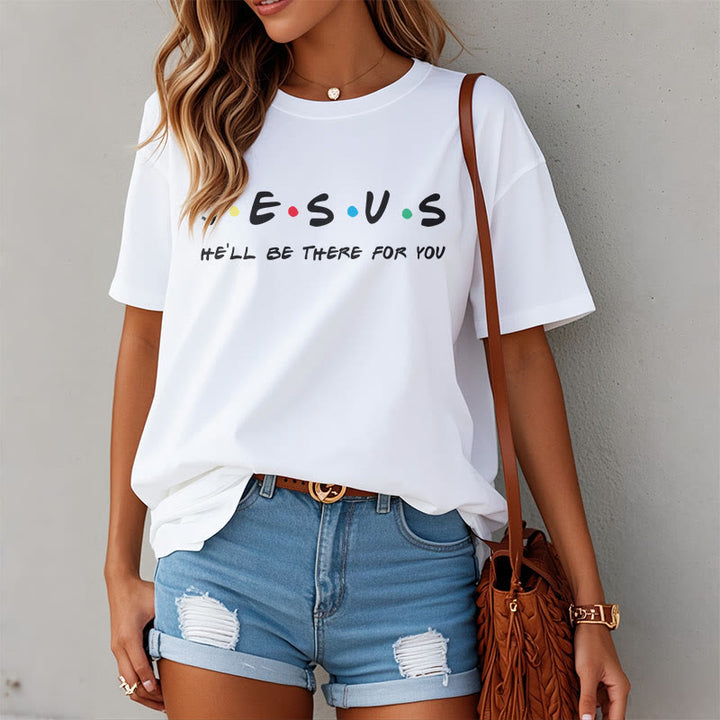 Christianartworkshop Moderner Stil Jesus He'll Be There For You Kurzärmeliges, gewaschenes T-Shirt