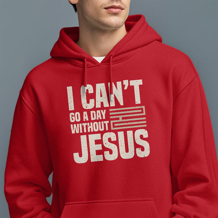 Christianartworkshop Klassischer Stil „I Can't Go A Day Without Jesus“ Polyester-Kapuzenpullover mit Fleecefutter