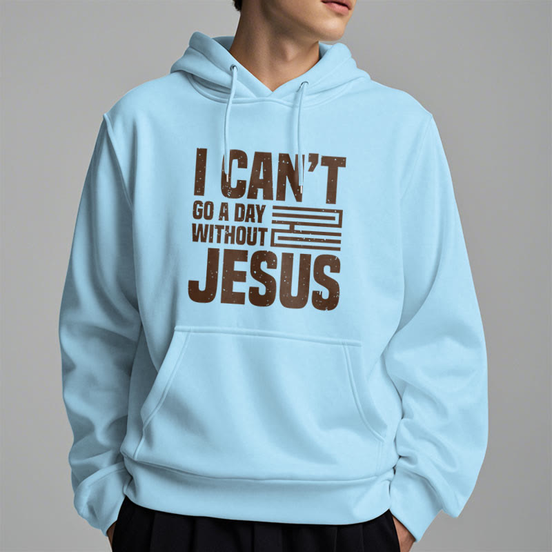 Christianartworkshop Klassischer Stil „I Can't Go A Day Without Jesus“ Polyester-Kapuzenpullover mit Fleecefutter