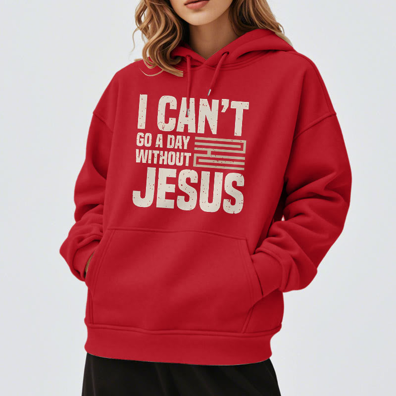 Christianartworkshop Klassischer Stil „I Can't Go A Day Without Jesus“ Polyester-Kapuzenpullover mit Fleecefutter