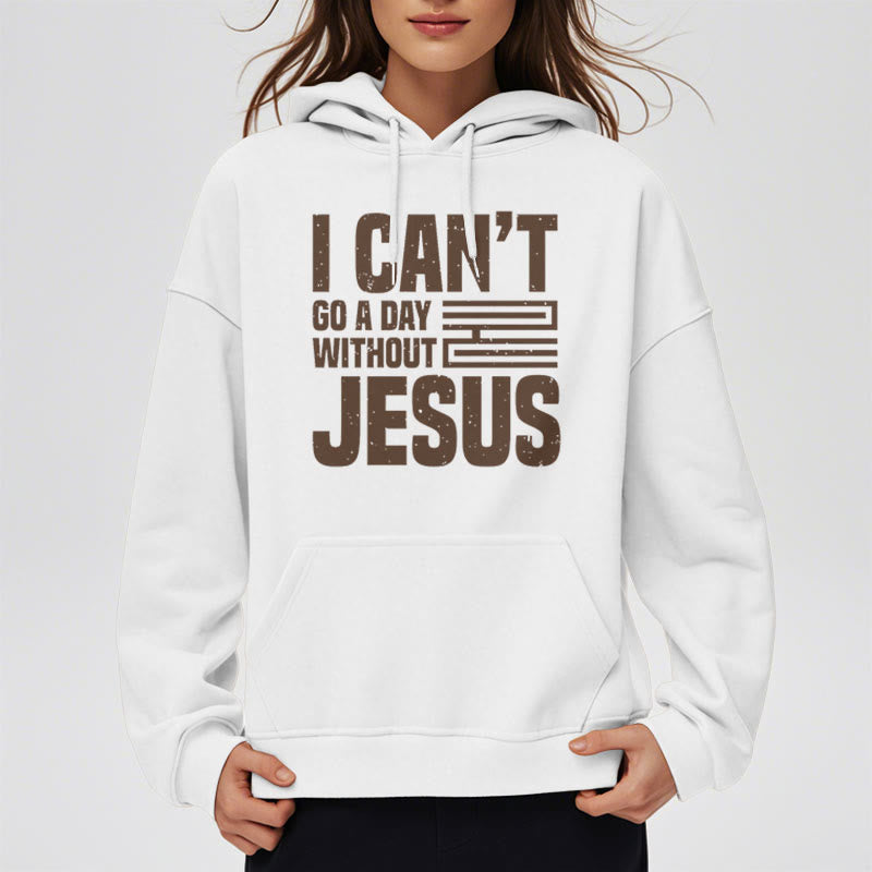 Christianartworkshop Klassischer Stil „I Can't Go A Day Without Jesus“ Polyester-Kapuzenpullover mit Fleecefutter