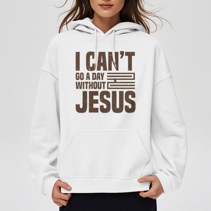 Christianartworkshop Klassischer Stil „I Can't Go A Day Without Jesus“ Polyester-Kapuzenpullover mit Fleecefutter