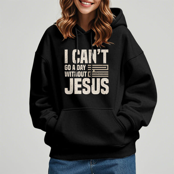 Christianartworkshop Klassischer Stil „I Can't Go A Day Without Jesus“ Polyester-Kapuzenpullover mit Fleecefutter