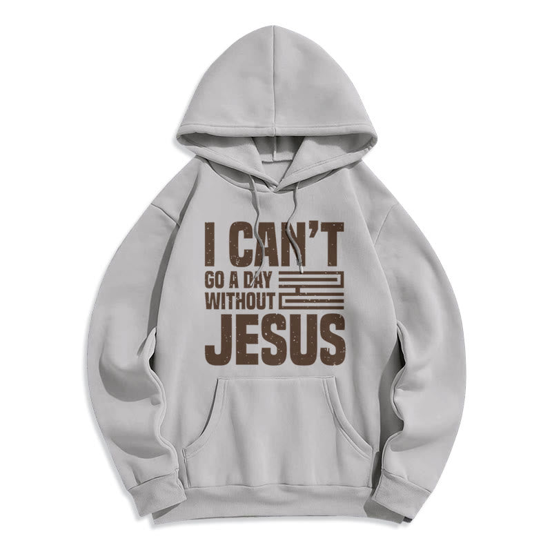 Christianartworkshop Klassischer Stil „I Can't Go A Day Without Jesus“ Polyester-Kapuzenpullover mit Fleecefutter