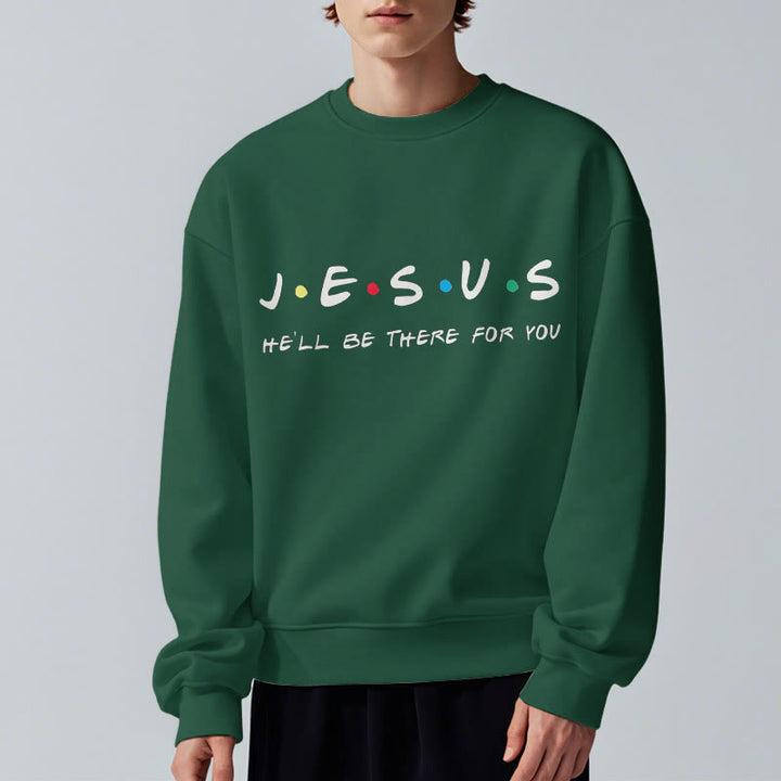 Christianartworkshop Moderner Stil Jesus He'll Be There For You Polyester-Sweatshirt mit Fleecefutter