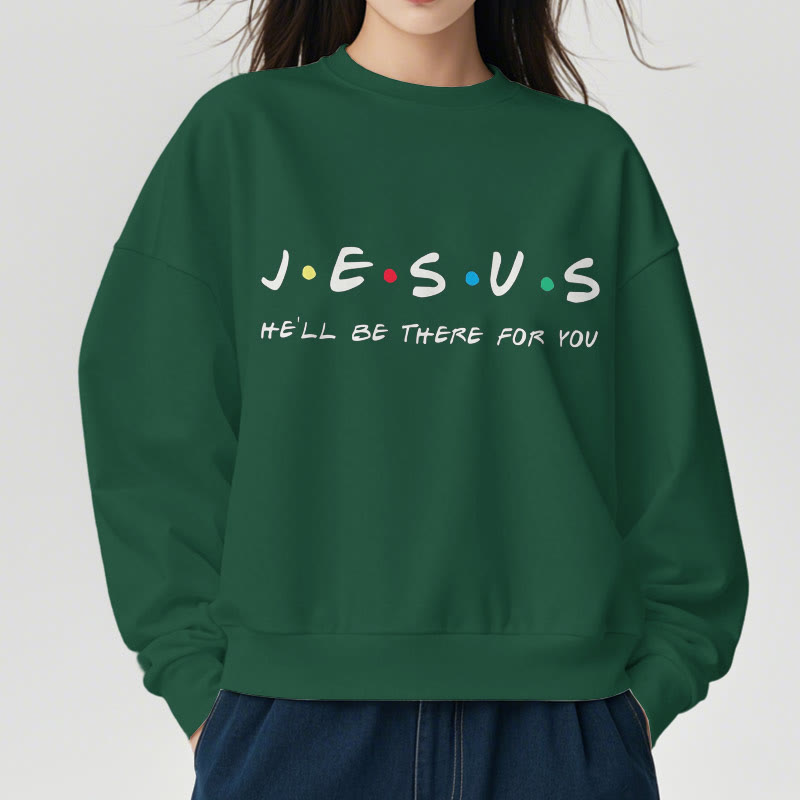 Christianartworkshop Moderner Stil Jesus He'll Be There For You Polyester-Sweatshirt mit Fleecefutter