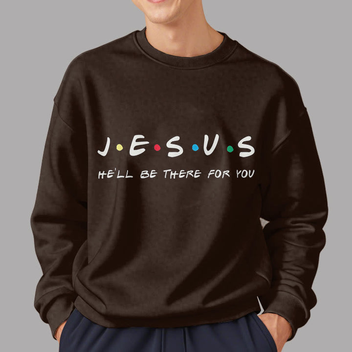 Christianartworkshop Moderner Stil Jesus He'll Be There For You Polyester-Sweatshirt mit Fleecefutter