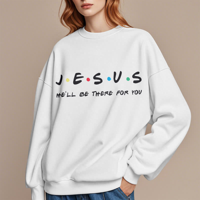 Christianartworkshop Moderner Stil Jesus He'll Be There For You Polyester-Sweatshirt mit Fleecefutter - image 1