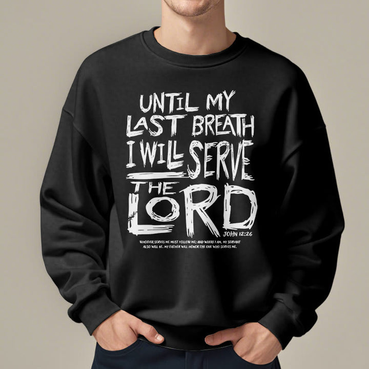 Christianartworkshop Zitat-Stil „I Will Serve The Lord“ Fleece-gefüttertes Polyester-Sweatshirt