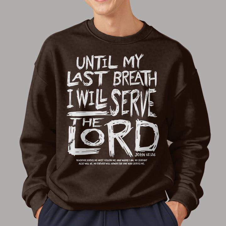 Christianartworkshop Zitat-Stil „I Will Serve The Lord“ Fleece-gefüttertes Polyester-Sweatshirt