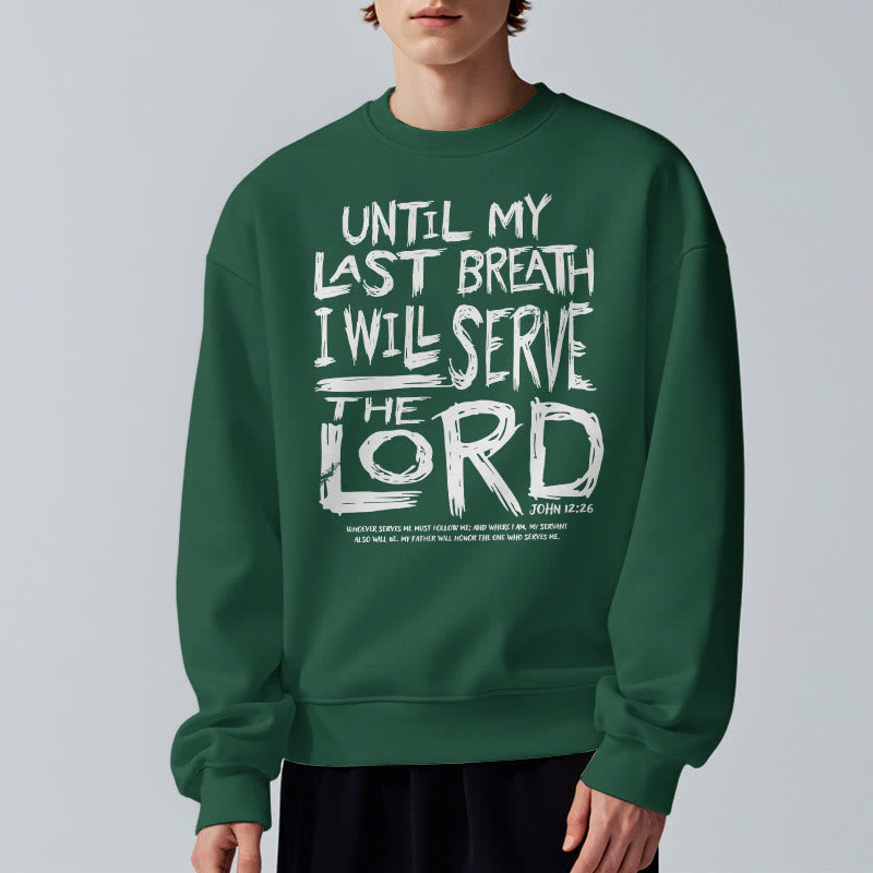 Christianartworkshop Zitat-Stil „I Will Serve The Lord“ Fleece-gefüttertes Polyester-Sweatshirt