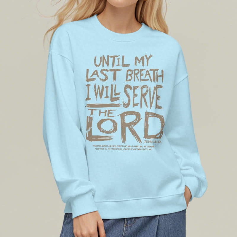 Christianartworkshop Zitat-Stil „I Will Serve The Lord“ Fleece-gefüttertes Polyester-Sweatshirt