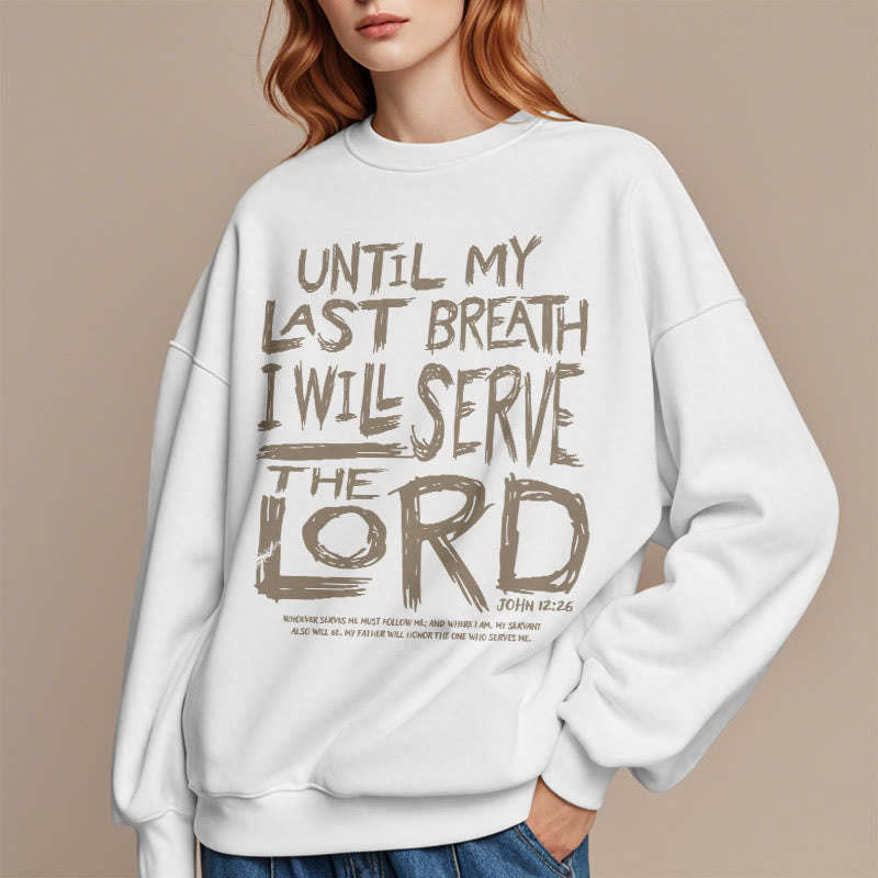 Christianartworkshop Zitat-Stil „I Will Serve The Lord“ Fleece-gefüttertes Polyester-Sweatshirt