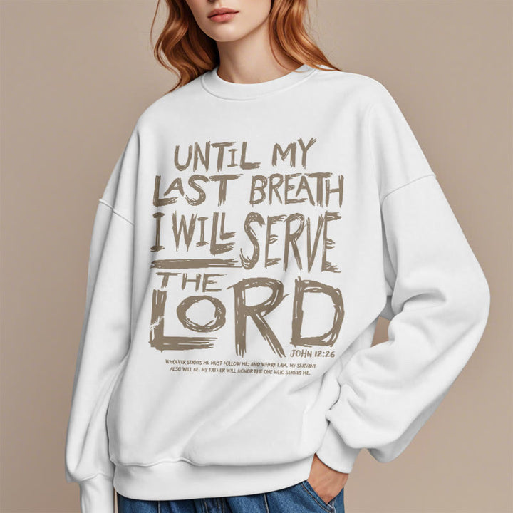 Christianartworkshop Zitat-Stil „I Will Serve The Lord“ Fleece-gefüttertes Polyester-Sweatshirt