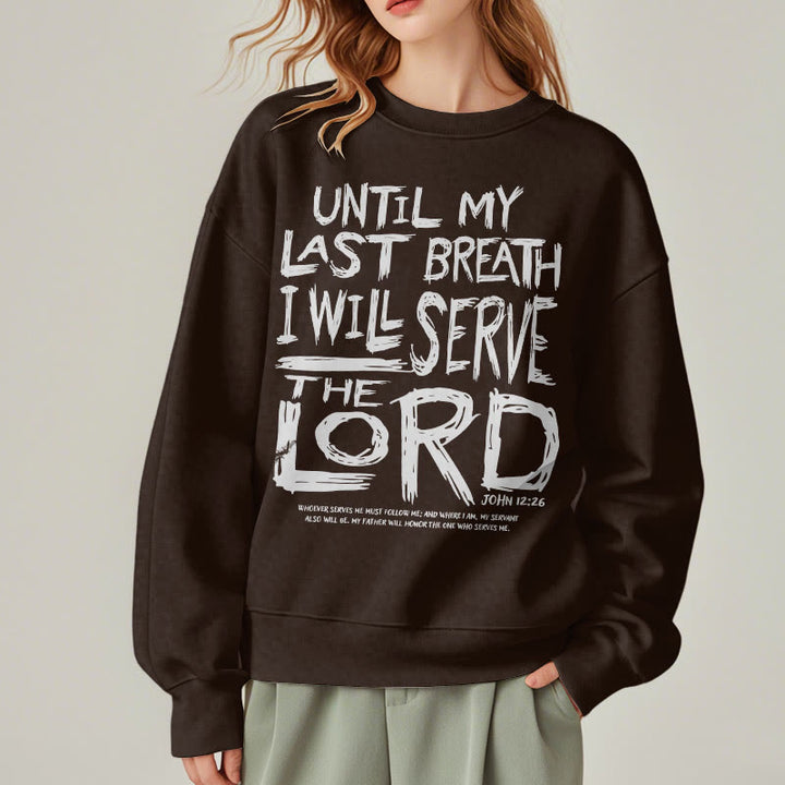 Christianartworkshop Zitat-Stil „I Will Serve The Lord“ Fleece-gefüttertes Polyester-Sweatshirt