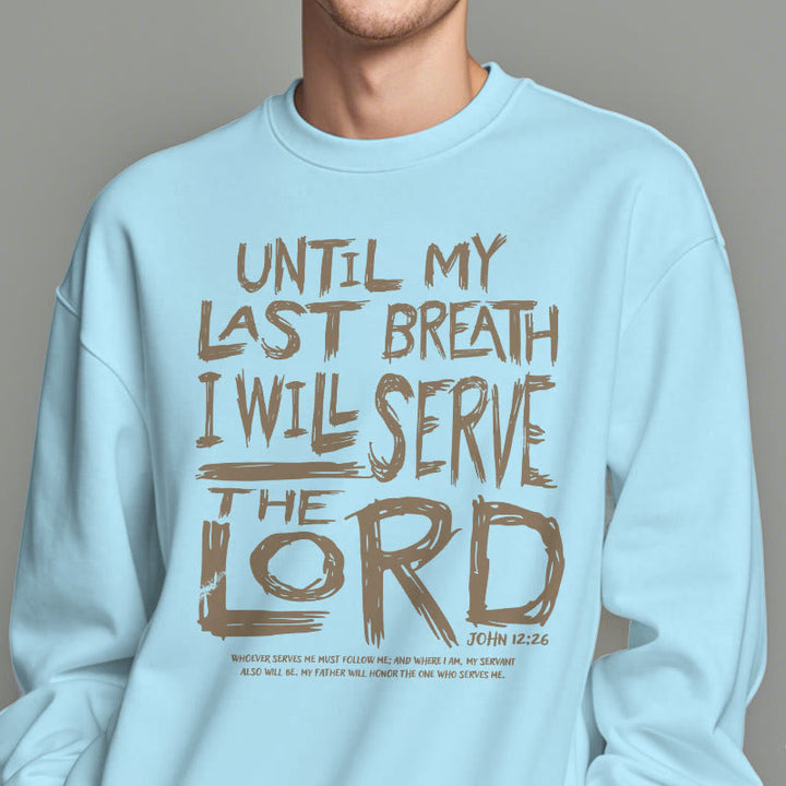 Christianartworkshop Zitat-Stil „I Will Serve The Lord“ Fleece-gefüttertes Polyester-Sweatshirt
