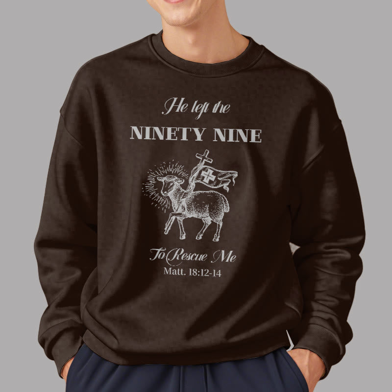 Christianartworkshop Zitat-Stil „He Left the Ninety-Nine“ Fleece-gefüttertes Polyester-Sweatshirt
