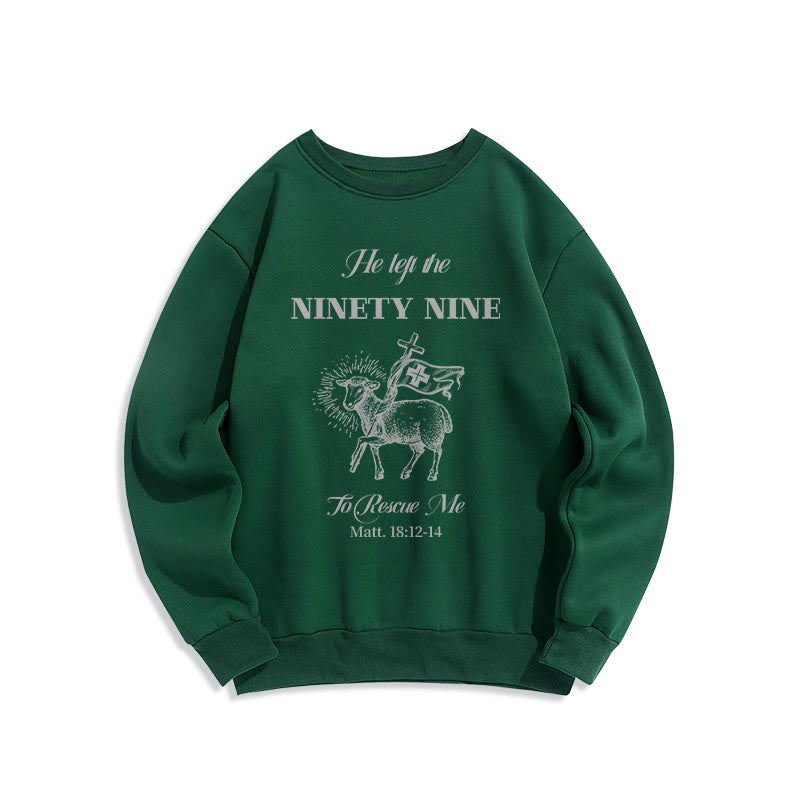 Christianartworkshop Zitat-Stil „He Left the Ninety-Nine“ Fleece-gefüttertes Polyester-Sweatshirt
