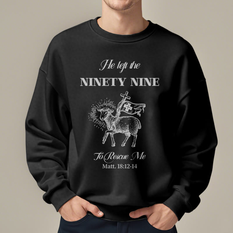 Christianartworkshop Zitat-Stil „He Left the Ninety-Nine“ Fleece-gefüttertes Polyester-Sweatshirt