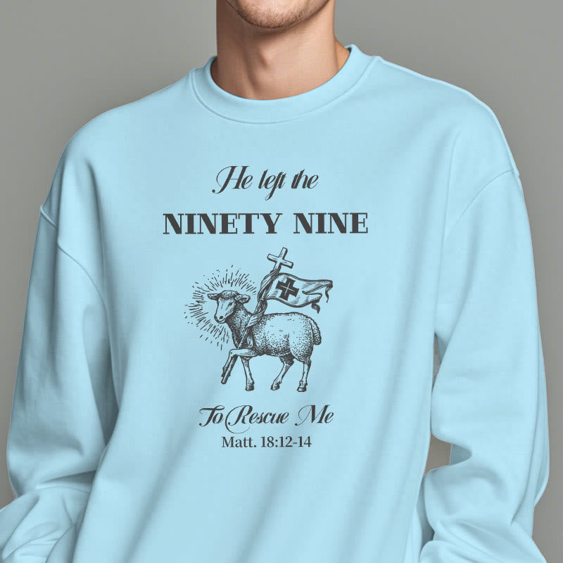 Christianartworkshop Zitat-Stil „He Left the Ninety-Nine“ Fleece-gefüttertes Polyester-Sweatshirt