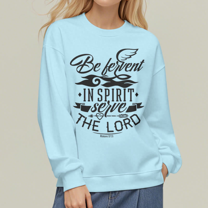 Christianartworkshop Moderner Stil Be Fervent In Spirit Fleece-gefüttertes Polyester-Sweatshirt