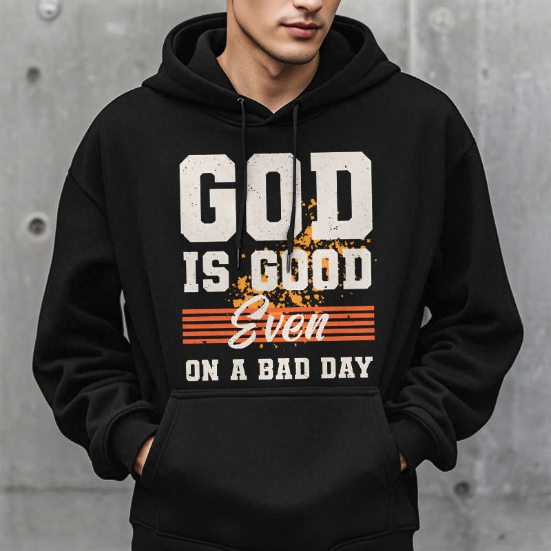 Christianartworkshop Klassischer Stil: Fleecegefütterter Polyester-Hoodie „Gott ist gut, auch an einem schlechten Tag“ - image 1