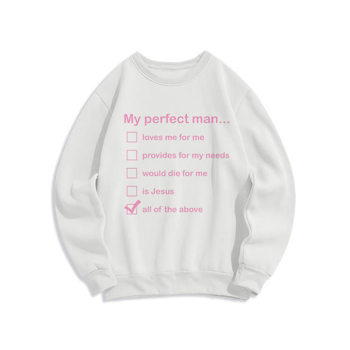 Christianartworkshop Moderner Stil My Perfect Man Is Jesus Polyester-Sweatshirt mit Fleecefutter