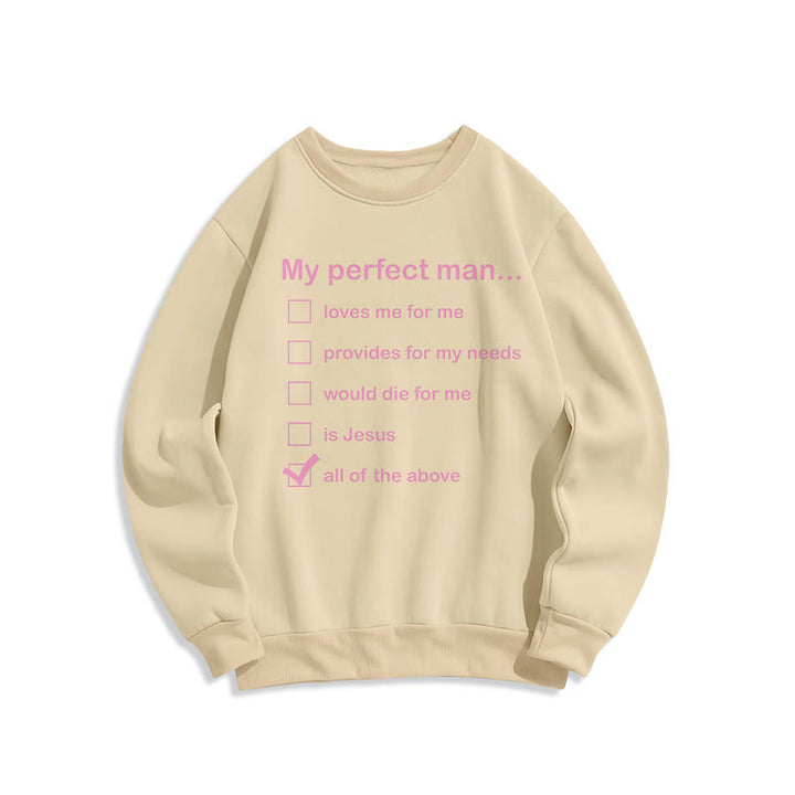 Christianartworkshop Moderner Stil My Perfect Man Is Jesus Polyester-Sweatshirt mit Fleecefutter