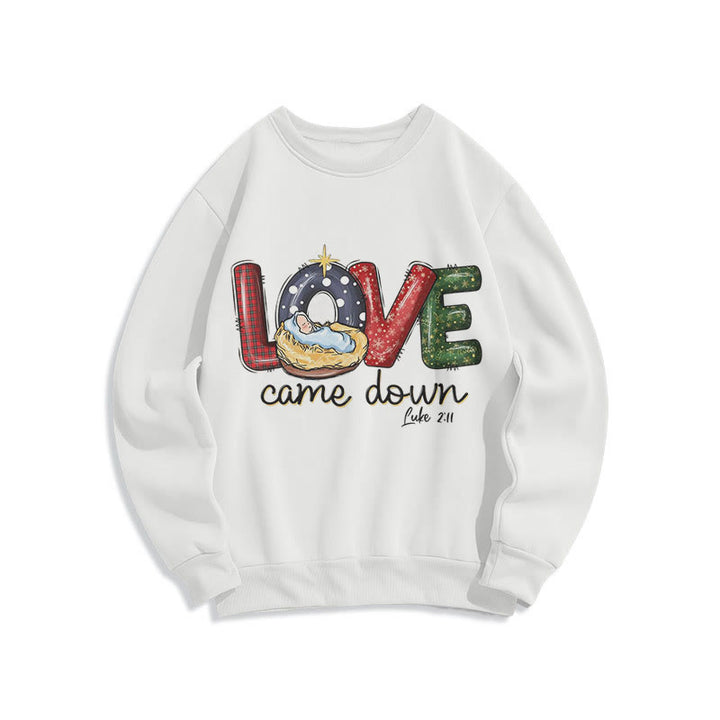 Christianartworkshop Farbiger Stil Love Came Down Weihnachts-Sweatshirt aus Polyester mit Fleecefutter